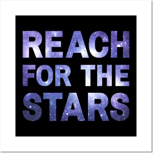 Reach for the Stars Posters and Art